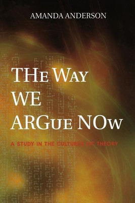 The Way We Argue Now(English, Paperback, Anderson Amanda)