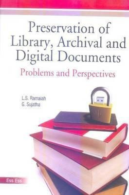 Preservation of Library Archival & Digital Documents(English, Hardcover, Ramaiah L. S.)
