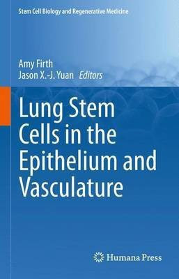 Lung Stem Cells in the Epithelium and Vasculature(English, Hardcover, unknown)