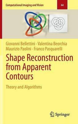 Shape Reconstruction from Apparent Contours(English, Hardcover, Bellettini Giovanni)