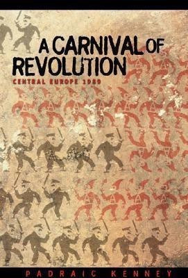 A Carnival of Revolution(English, Paperback, Kenney Padraic Professor)