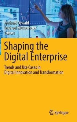 Shaping the Digital Enterprise(English, Hardcover, unknown)