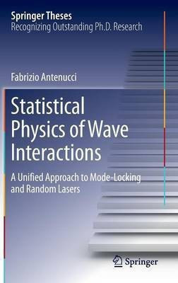 Statistical Physics of Wave Interactions(English, Hardcover, Antenucci Fabrizio)