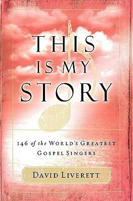 This Is My Story(English, Paperback, Liverett David)