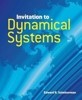 Invitation to Dynamical Systems(English, Paperback, Scheinerman Edward)