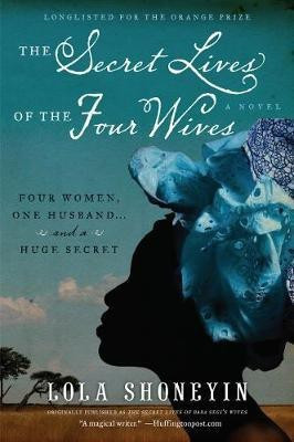 The Secret Lives of Baba Segi's Wives(English, Electronic book text, Shoneyin Lola)