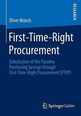 First-Time-Right Procurement(English, Paperback, Muench Oliver)