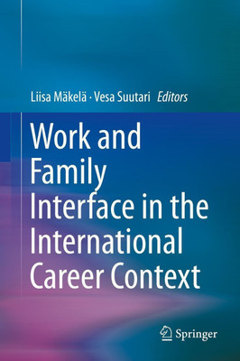 Work and Family Interface in the International Career Context(English, Hardcover, unknown)