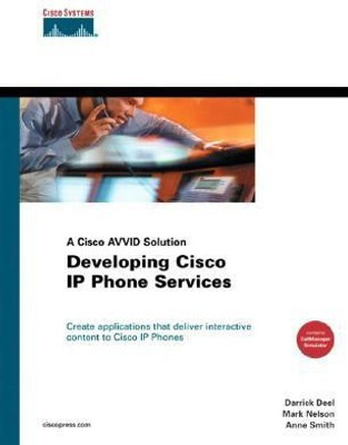 Developing Cisco IP Phone Services(English, Mixed media product, Deel Darrick E.)