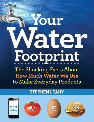 Your Water Footprint(English, Paperback, Leahy Stephen)