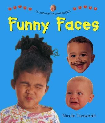 Say and Point Picture Boards: Funny Faces(English, Board book, Tuxworth Nicola)