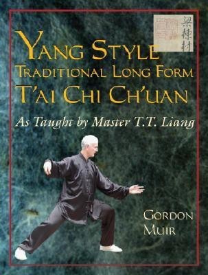 Yang Style Traditional Long Form T'ai Chi Ch'uan(English, Paperback, Muir Gordon)