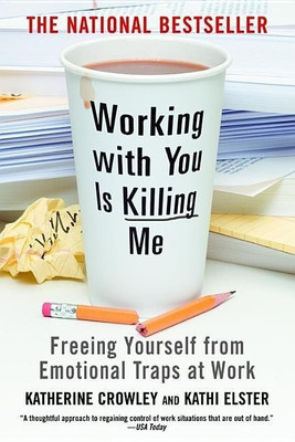 Working With You Is Killing Me(English, Paperback, Crowley Katherine)