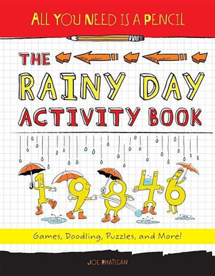 All You Need Is a Pencil: The Rainy Day Activity Book(English, Paperback, Rhatigan Joe)
