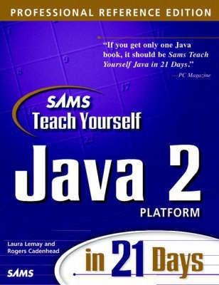 Sams Teach Yourself Java 2 Platform in 21 Days, Professional Reference Edition Bk&CD Rom Edition(English, Mixed media product, Lemay Laura)