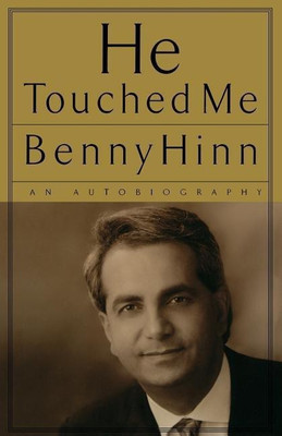 He Touched Me(English, Paperback, Hinn Benny)