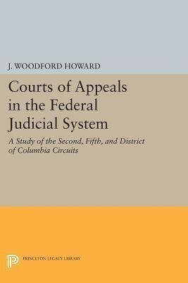 Courts of Appeals in the Federal Judicial System(English, Paperback, Howard J. Woodford)
