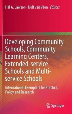 Developing Community Schools, Community Learning Centers, Extended-service Schools and Multi-service Schools(English, Hardcover, unknown)