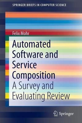 Automated Software and Service Composition(English, Paperback, Mohr Felix)