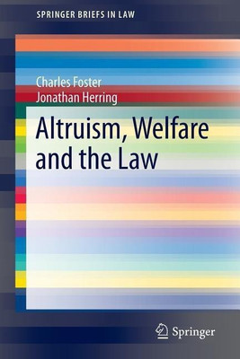 Altruism, Welfare and the Law(English, Paperback, Foster Charles)