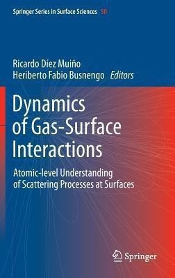 Dynamics of Gas-Surface Interactions(English, Hardcover, unknown)