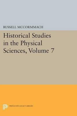Historical Studies in the Physical Sciences, Volume 7(English, Paperback, unknown)