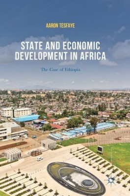 State and Economic Development in Africa(English, Hardcover, Tesfaye Aaron)