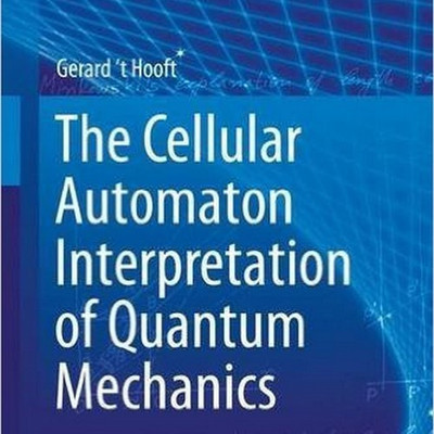 The Cellular Automaton Interpretation of Quantum Mechanics(English, Hardcover, 't Hooft Gerard)