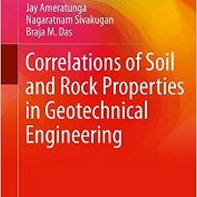 Correlations of Soil and Rock Properties in Geotechnical Engineering(English, Hardcover, Ameratunga Jay)