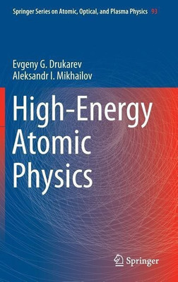 High-Energy Atomic Physics(English, Hardcover, Drukarev Evgeny G.)