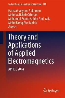 Theory and Applications of Applied Electromagnetics(English, Hardcover, unknown)
