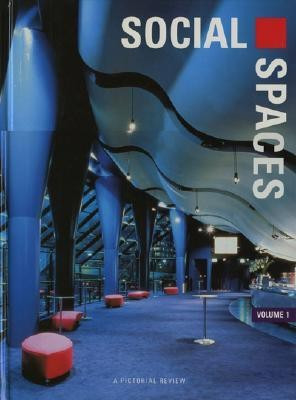 Social Spaces - Volume 1: A Pictorial Review(English, Hardcover, The Images Publishing Group)