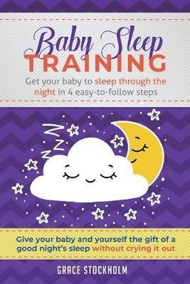 Baby Sleep Training(English, Paperback, Stockholm Grace)