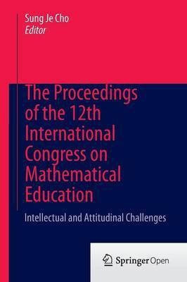 The Proceedings of the 12th International Congress on Mathematical Education(English, Paperback, unknown)