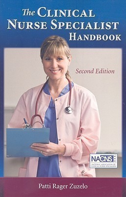 The Clinical Nurse Specialist Handbook(English, Paperback, Zuzelo Patti Rager)