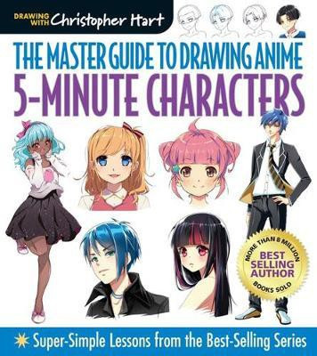 Master Guide to Drawing Anime: 5-Minute Characters(English, Paperback, Hart Christopher)