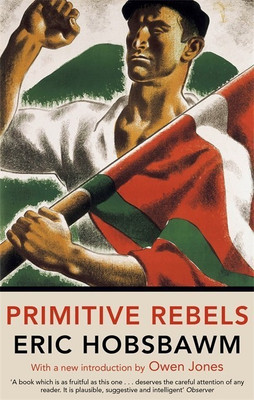 Primitive Rebels(English, Paperback, Hobsbawm Eric)