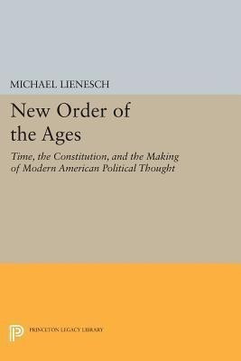 New Order of the Ages(English, Paperback, Lienesch Michael)