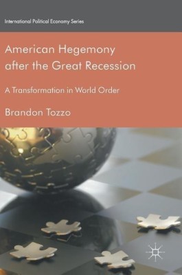 American Hegemony after the Great Recession(English, Hardcover, Tozzo Brandon)