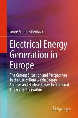 Electrical Energy Generation in Europe(English, Hardcover, Morales Pedraza Jorge)