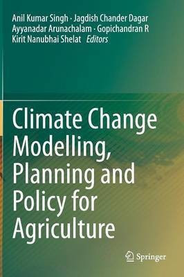 Climate Change Modelling, Planning and Policy for Agriculture(English, Hardcover, unknown)