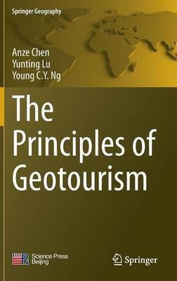 The Principles of Geotourism(English, Hardcover, Chen Anze)
