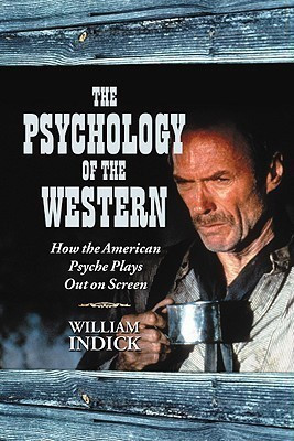 The Psychology of the Western(English, Paperback, Indick William)