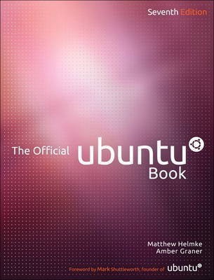 The Official Ubuntu Book 7 Rev ed Edition(English, Mixed media product, Helmke Matthew)