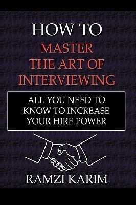How to Master the Art of Interviewing(English, Paperback, Karim Ramzi)
