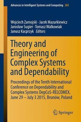 Theory and Engineering of Complex Systems and Dependability(English, Paperback, unknown)