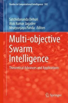 Multi-objective Swarm Intelligence(English, Hardcover, unknown)