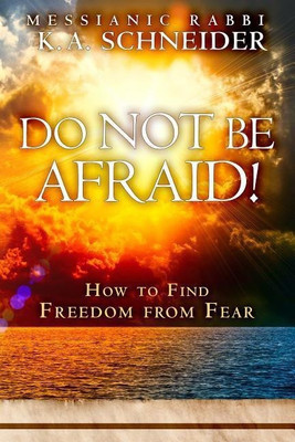 Do Not Be Afraid!(English, Paperback, Schneider Rabbi K a)
