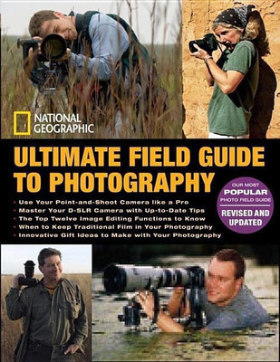 National Geographic Ultimate Field Guide to Photography(English, Paperback, Geographic National)
