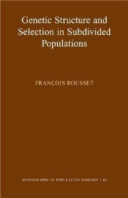Genetic Structure and Selection in Subdivided Populations(English, Paperback, Rousset Francois)